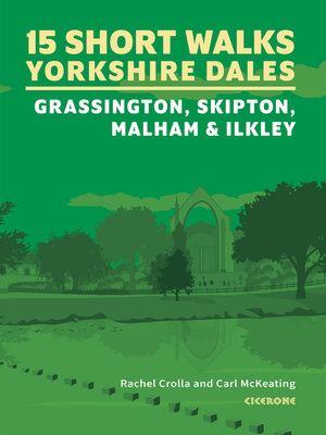 cover image of 15 Short Walks in the Yorkshire Dales--Grassington, Skipton, Malham and Ilkley